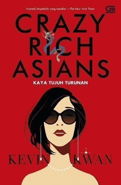 Kevin Kwan Kaya Tujuh Turunan (Crazy Rich Asians) 1